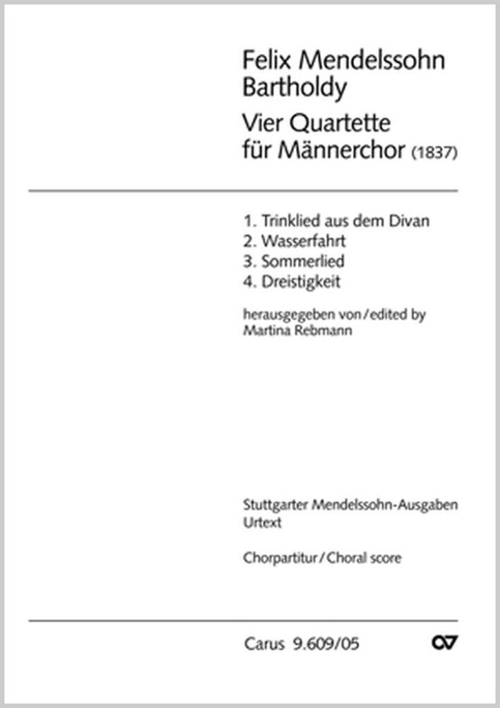 Mendelssohn: Vier Quartette für Männerchor